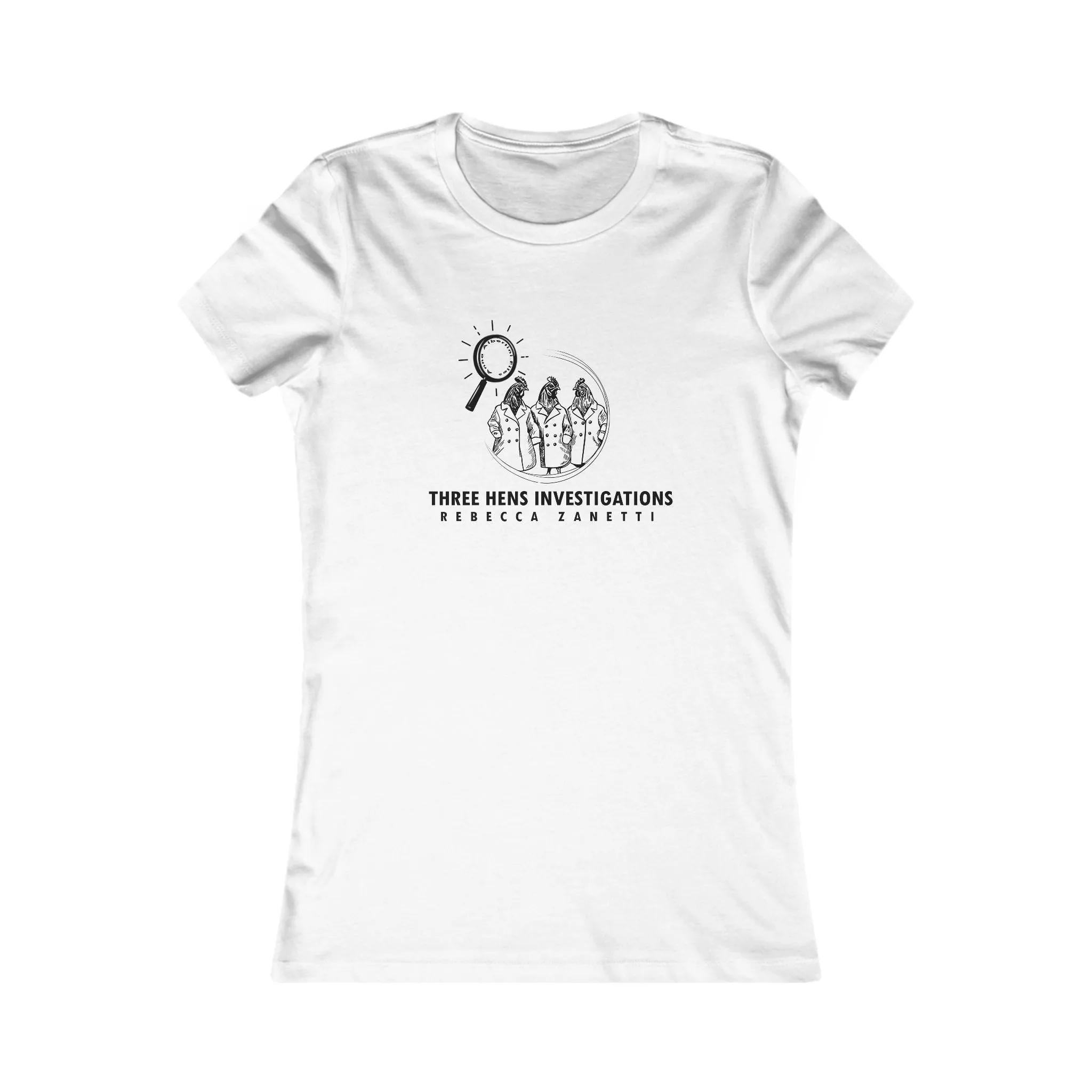 Elegant Women's Favorite Tee - Anna Albertini Files | Three Hens Investigations