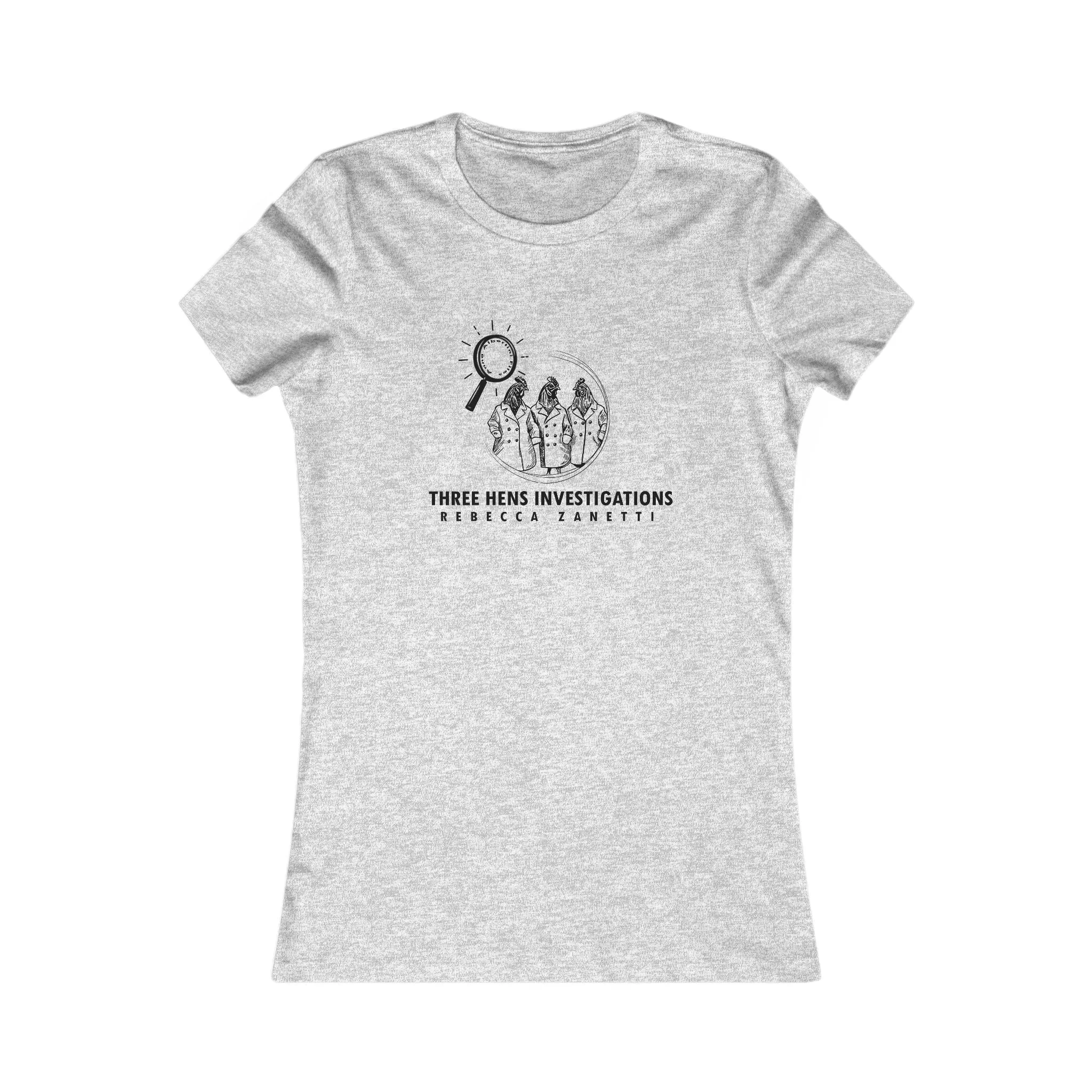 Elegant Women's Favorite Tee - Anna Albertini Files | Three Hens Investigations