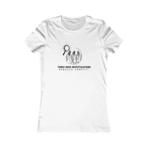Elegant Women's Favorite Tee - Anna Albertini Files | Three Hens Investigations