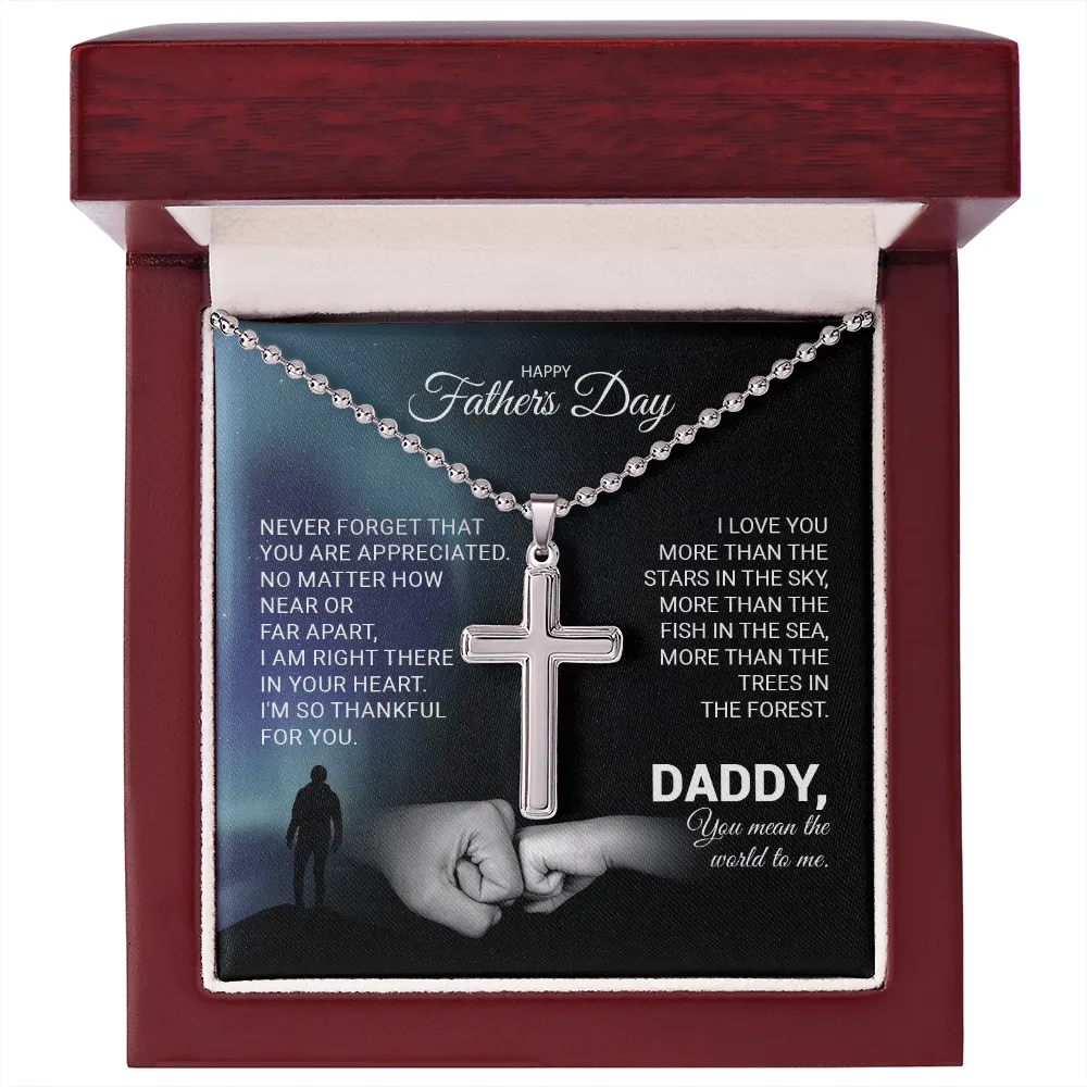 Father's Day - Never Forget That You Are Appreciated - Stainless Steel Cross Necklace Message Card Gift From Daughter, Girl, Son, Boy For Father, Dad, Daddy